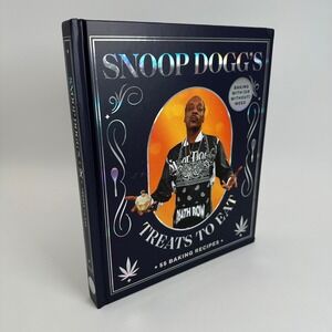 Snoop Dogg Treats to Eat Cookbook Baking Recipes With (Or Without) Weed Edibles